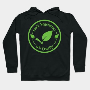 Vegan logo icon stamp seal 100% Vegetarian 0% Cruelty in circle Hoodie